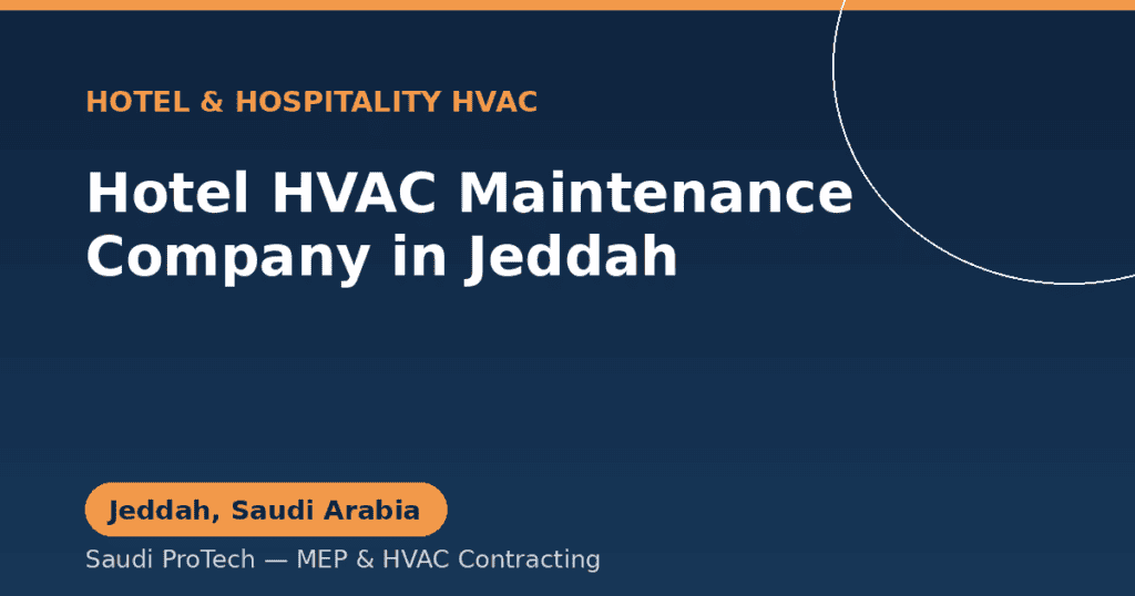 Hotel & Resort HVAC Maintenance Company in Jeddah